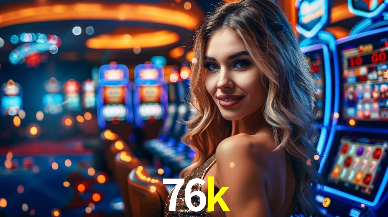 Slot Games 76k